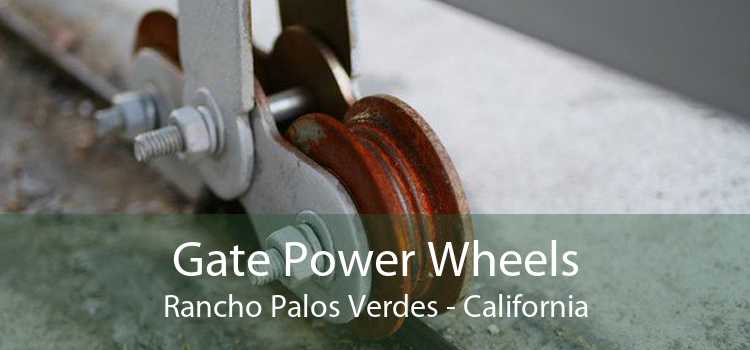 Gate Power Wheels Rancho Palos Verdes - California